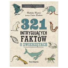 321 intrygujących faktów o zwierzętach