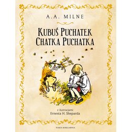 Książka Kubuś Puchatek Chatka Puchatka Alan Alexander Milne (twarda okładka)