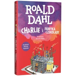 Książka Charlie i fabryka czekolady Roald Dahl (twarda okładka)