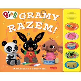 Książka Bing Gramy razem Książeczka z dźwiękami (twarda okładka)