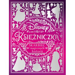 Książka Disney Księżniczka Skarbiec magicznych historii (twarda okładka)