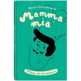 Książka Mamma Mia Włochy dla Dociekliwych