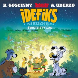Komiks Idefiks i Nieugięci Świętlisty las Tom 6