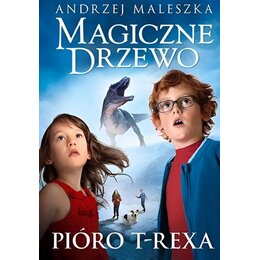 Książka Magiczne Drzewo Pióro T-rexa Andrzej Maleszka (twarda okładka)