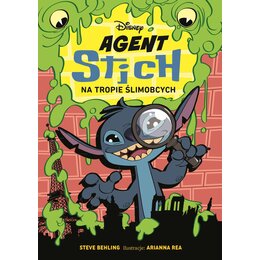 Książka Disney Agent Stich na tropie ślimobcych Steve Behling (miękka okładka)
