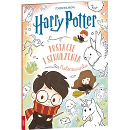 Kolorowanka Harry Potter Postacie i stworzenia (miękka okładka)