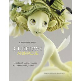 Książka Cukrowe animacje Carlos Lischetti (twarda okładka)