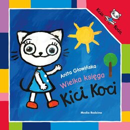 Książka Kicia Kocia Wielka księga Kici Koci Anita Głowińska (twarda okładka)