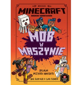 Minecraft Kroniki Woodsword Mob w maszynie Tom 4
