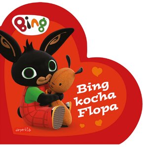 Książka dla dzieci Bing kocha Flopa