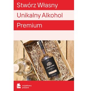 Karta podarunkowa WYJĄTKOWY PREZENT Stwórz Własny Unikalny Alkohol Premium