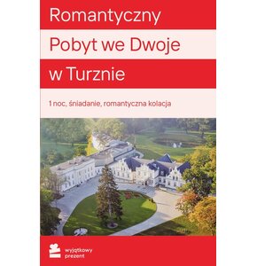 Karta podarunkowa WYJĄTKOWY PREZENT Romantyczny Pobyt we Dwoje Toruń