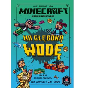 Minecraft Kroniki Woodsword Na głęboką wodę Tom 3