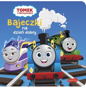 Książka dla dzieci Bajeczki na dzień dobry Tomek i przyjaciele