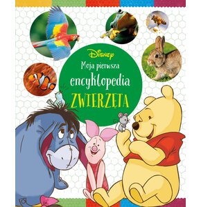 Disney Kubuś i przyjaciele Moja pierwsza encyklopedia Zwierzęta