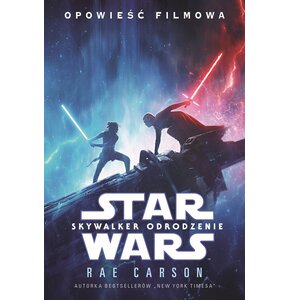 Książka Star Wars Skywalker Odrodzenie Opowieść filmowa Rae Carson (miękka okładka)