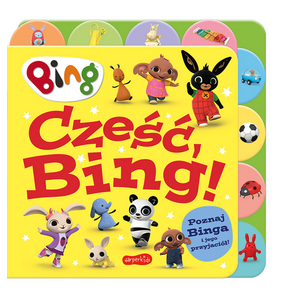 Książka dla dzieci Bing Cześć Bing! Książka z registrami
