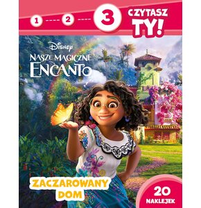 Disney Nasze magiczne Encanto 1 2 3 czytasz ty! Poziom 3 Zaczarowany dom