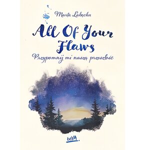 Książka dla młodzieży Flaw(less) All Of Your Flaws Przypomnij mi naszą przeszłość