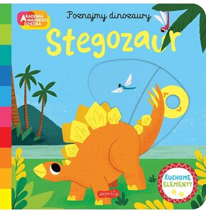Akademia Mądrego Dziecka Poznajmy dinozaury Stegozaur