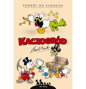 Kaczogród Powrót do Klondike i inne historie z lat 1952–1953