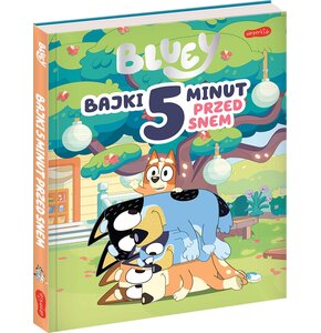 Książka Bajki 5 minut przed snem Bluey (twarda okładka)