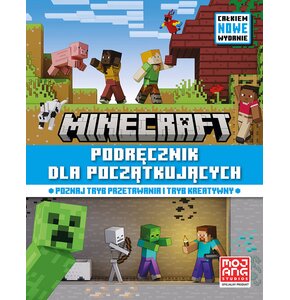 Minecraft Podręcznik dla początkujących Całkiem nowe wydanie 2024