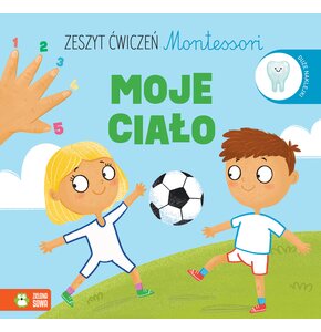 Kolorowanka Zeszyt ćwiczeń Montessori Moje ciało (miękka okładka)