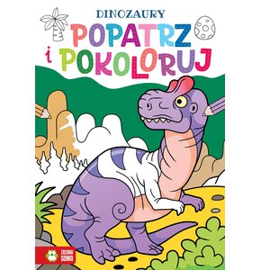 Kolorowanka Popatrz i pokoloruj Dinozaury (miękka okładka)
