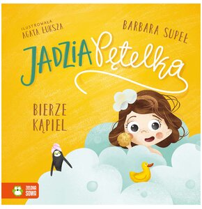 Książka Jadzia Pętelka bierze kąpiel Barbara Supeł (twarda okładka)