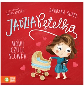 Książka Jadzia Pętelka mówi czułe słówka Barbara Supeł (twarda okładka)