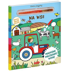 Kolorowanka Akademia mądrego dziecka Wodne przygody Na wsi (twarda okładka)