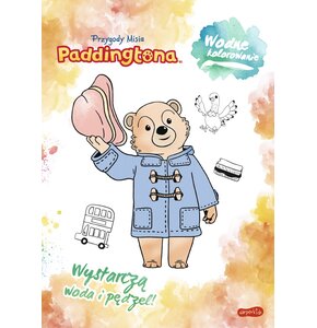 Kolorowanka Przygody Misia Paddingtona Wodne kolorowanie (miękka okładka)
