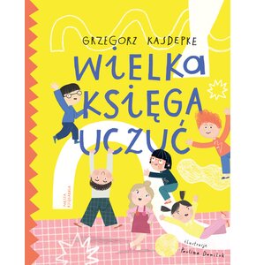 Książka Wielka księga uczuć Grzegorz Kasdepke (twarda okładka)