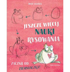 Książka z zadaniami Jeszcze więcej nauki rysowania Zacznij od ziemniaczka Írisz Agócs (miękka okładka)