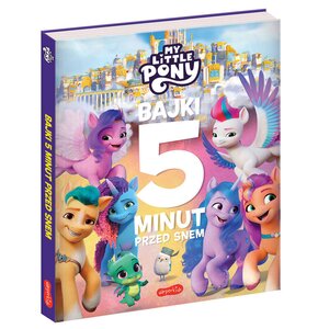 Książka Bajki 5 minut przed snem My Little Pony Nowe pokolenie 2 (miękka okładka)