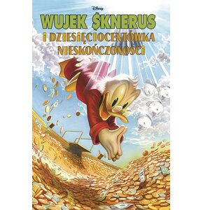 Kaczogród Wujek Sknerus i Dziesięciocentówka Nieskończoności 2 (okładka twarda)