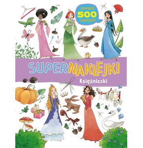 Książka z naklejkami Supernaklejki. Księżniczki (miękka okładka)