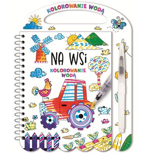 Kolorowanka Kolorowanie wodą Na Wsi (twarda okładka)