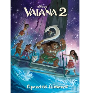Książka Disney Opowieść filmowa Vaiana 2 Suzanne Francis (twarda okładka)