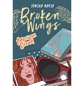 Książka Broken Wings American Dream Irmina Maria (miękka okładka)
