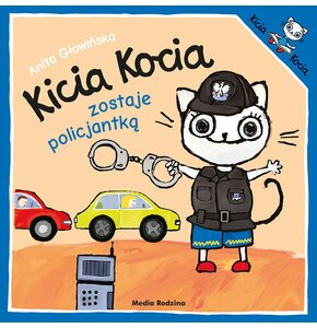 Książka Kicia Kocia zostaje policjantką Anita Głowińska (miękka okładka)