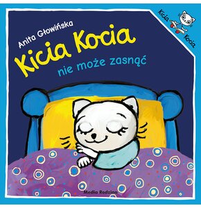 Książka Kicia Kocia nie może zasnąć Anita Głowińska (miękka okładka)