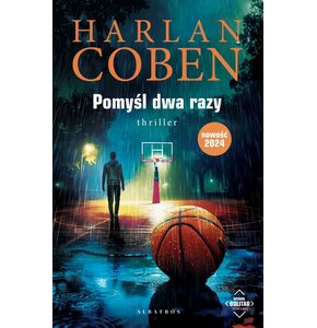 Książka Myron Bolitar Pomyśl dwa razy Tom 12 Harlan Coben (miękka okładka)