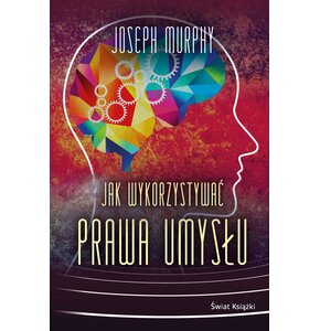 Książka Jak wykorzystywać prawa umysłu Joseph Murphy (miękka okładka)