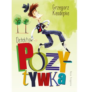 Książka Detektyw Pozytywka Grzegorz Kasdepke (twarda okładka)