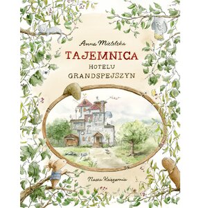 Książka Tajemnica Hotelu Grandspejszyn Anna Mietelska (twarda okładka)