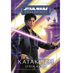 Książka Star Wars Wielka Republika Kataklizm Lydia Kang (miękka okładka)