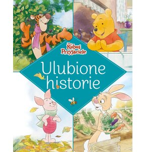 Książka Disney Kubuś i przyjaciele Ulubione historie (twarda okładka)
