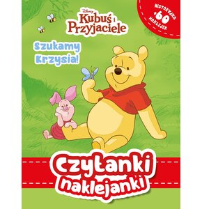 Książka z naklejkami Disney Kubuś i Przyjaciele Czytanki naklejanki. Szukamy Krzysia (miękka okładka)
